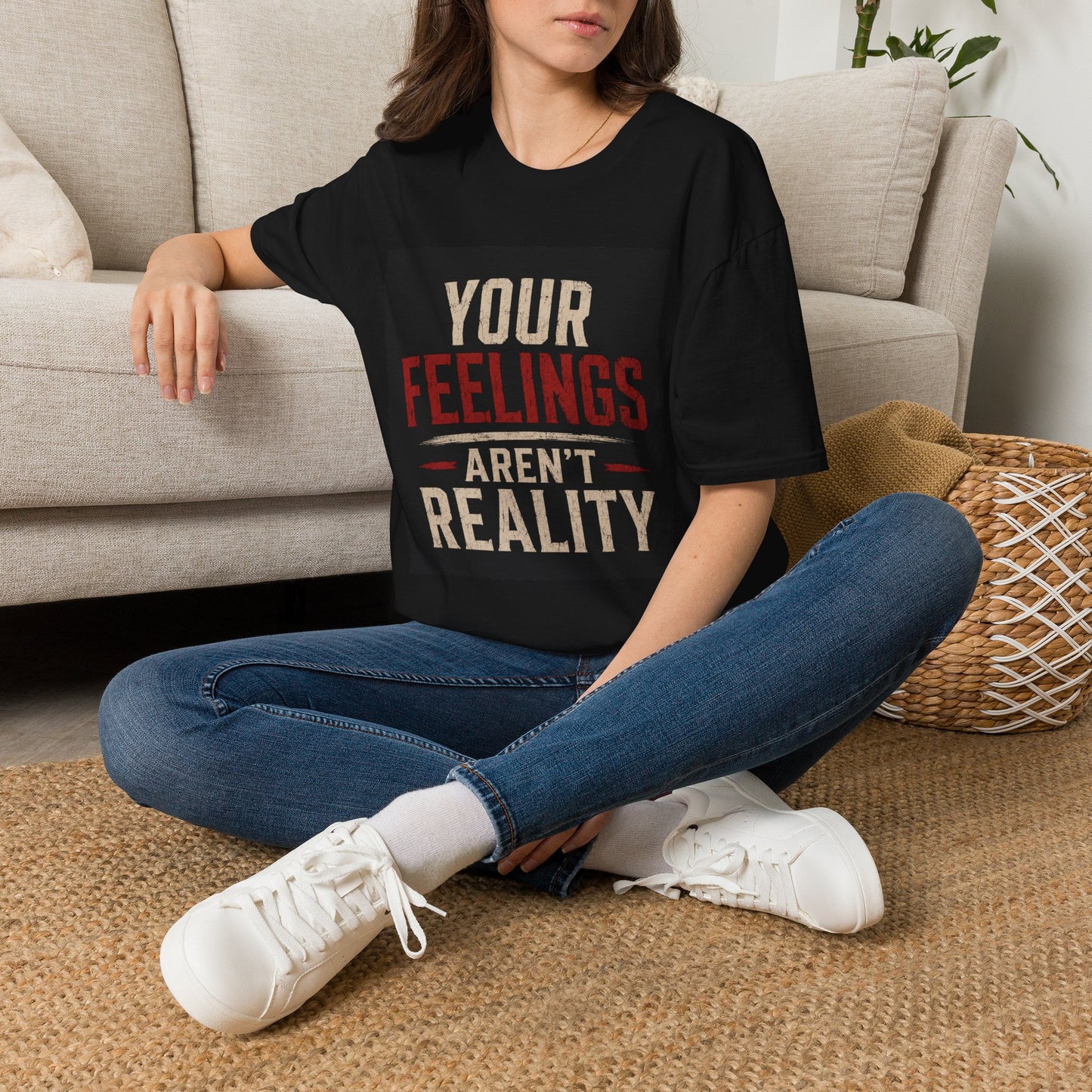 Your Feelings Aren't Reality T-Shirt — Funny Sarcastic Quote Tee