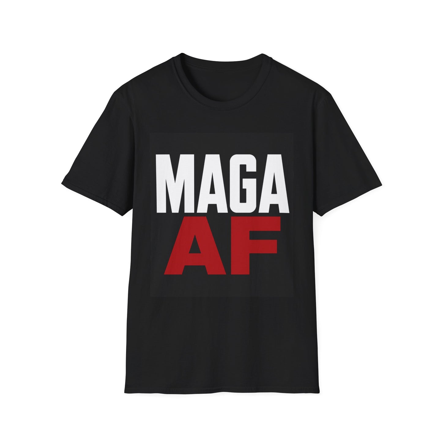 MAGA AF T-Shirt — Bold Political Statement Tee